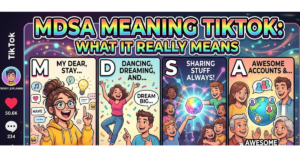 MDSA Meaning TikTok: What It Really Means