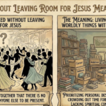 Danced Without Leaving Room for Jesus Meaning Explained