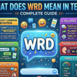 What Does WRD Mean in Text? Complete Guide