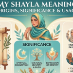 My Shayla Meaning: Origins, Significance & Usage