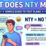 What Does NTY Mean? Simple Guide to Text Slang
